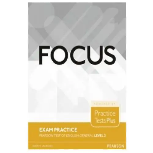 Focus Exam Practice: Pearson Tests of English General Level 2 (B1)