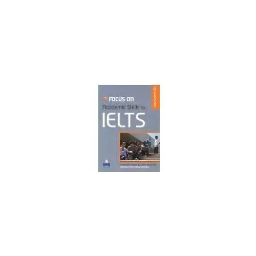 Focus on academic skills for ielts (new edition) with audio cds Pearson education limited