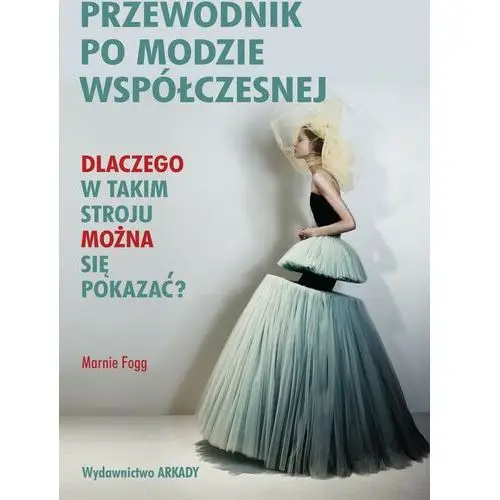 Fogg marnie Przewodnik po modzie współczesnej