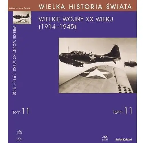 Wielka historia świata tom xi wielkie wojny xx wieku (1914-1945), AZ#93B7426CEB/DL-ebwm/pdf