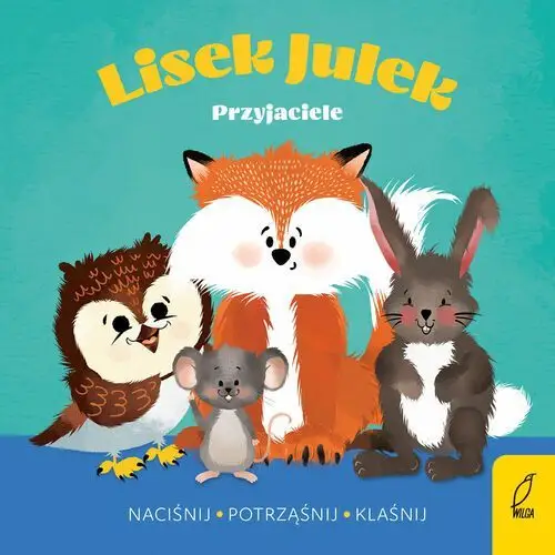 Przyjaciele. lisek julek