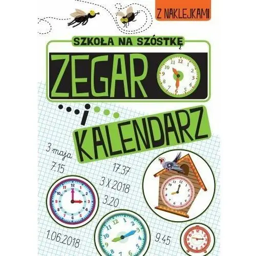 Szkoła na szóstkę Zegar i kalendarz- bezpłatny odbiór zamówień w Krakowie (płatność gotówką lub kartą)