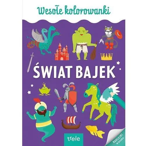 Foksal Wesołe kolorowanki. świat bajek