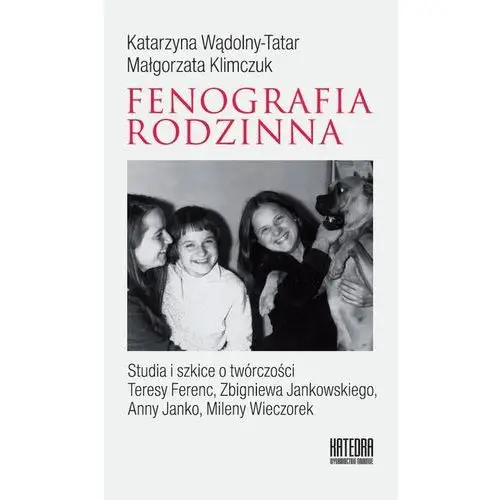 Fonografia rodzinna. studia i szkice o