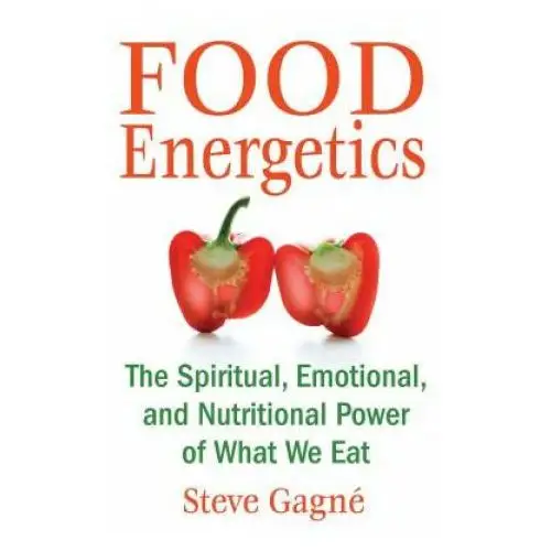 Food energetics Inner traditions bear and company