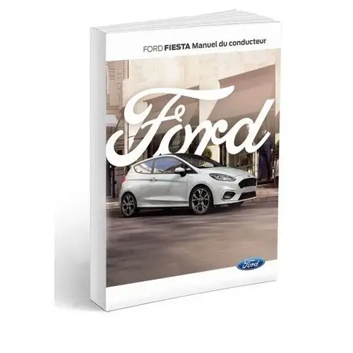 Ford Fiesta 3 wersje 2017-2021 Instrukcja Obsługi