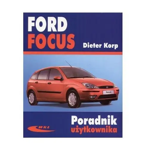 Ford focus Wydawnictwa komunikacji i łączności wkł