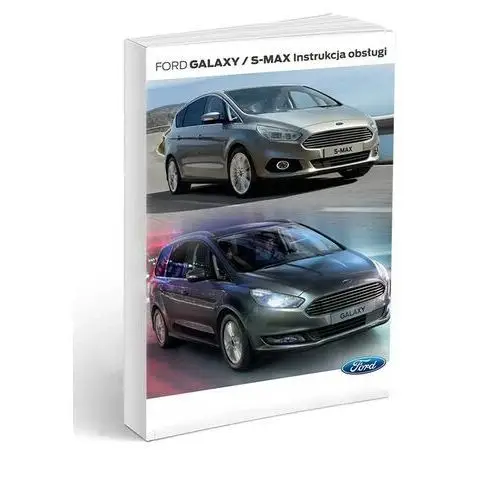 Ford Galaxy S-Max 2015-2019 +Radio Instrukcja Obsł