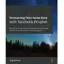 Forecasting Time Series Data with Facebook Prophet Sklep on-line