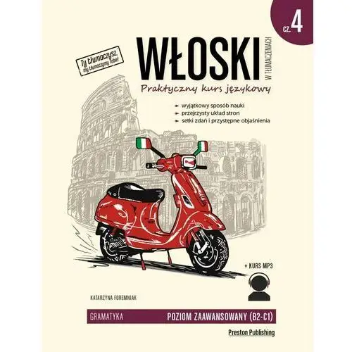 Foremniak katarzyna Włoski w tłumaczeniach. gramatyka. część 4