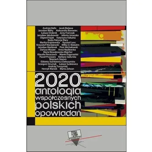 Forma 2020. antologia współczesnych polskich opowiadań - praca zbiorowa, anna nowakowska, maciej libich, paweł nowakowski (mobi)