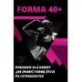 Forma 40+. Poradnik dla kobiet - ebook PDF Sklep on-line