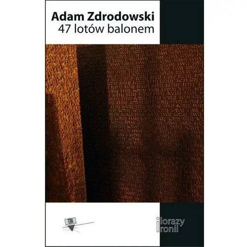 47 lotów balonem - Adam Zdrodowski, Błażej Ostoja Lniski, Magdalena Boffito, AZ#552FDE3EEB/DL-ebwm/pdf