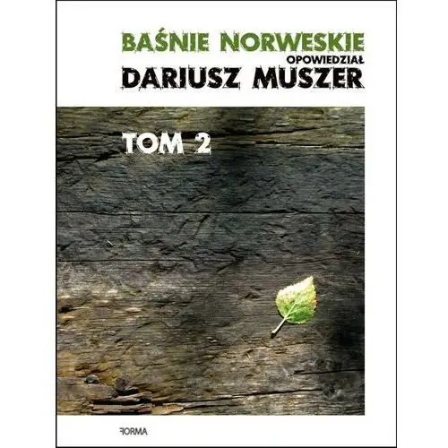 Baśnie norweskie. opowiedział dariusz muszer. tom 2 Forma