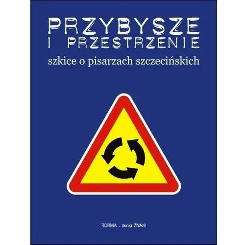 Forma Przybysze i przestrzenie