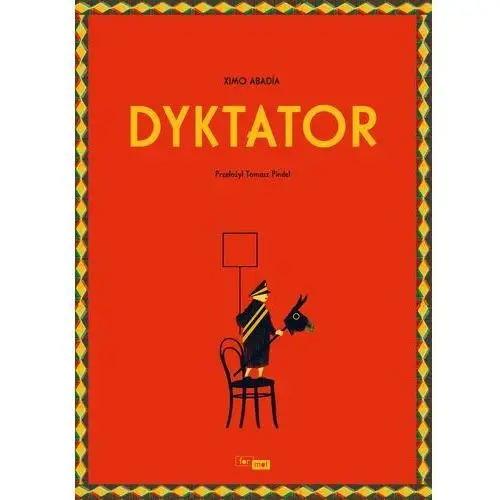 Dyktator - ximo abadía