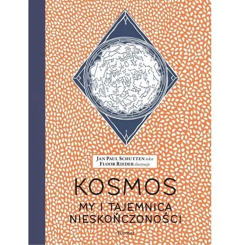 Kosmos. my i tajemnica nieskończoności - jan paul schutten - książka Format