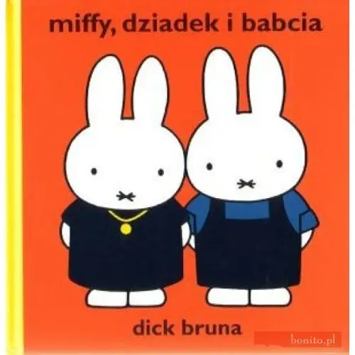 Miffy, dziadek i babcia