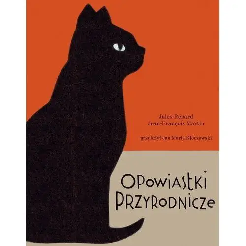 Opowiastki przyrodnicze [Renard Jules]