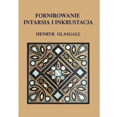 Fornirowanie, intarsja i inkrustacja