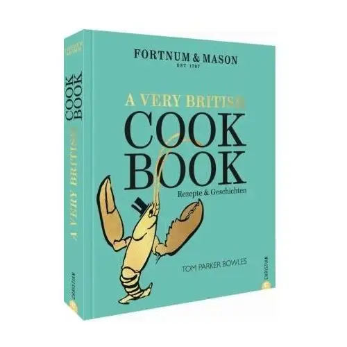 Fortnum & Mason: A Very British Cookbook