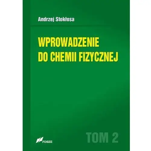 Wprowadzenie do chemii fizycznej T.2