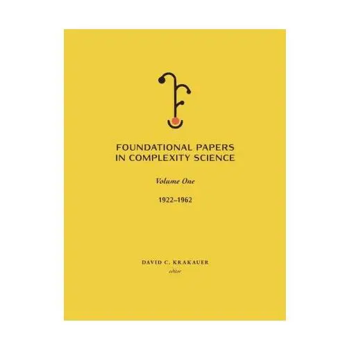 Foundational papers in complexity science Santa fe institute of science