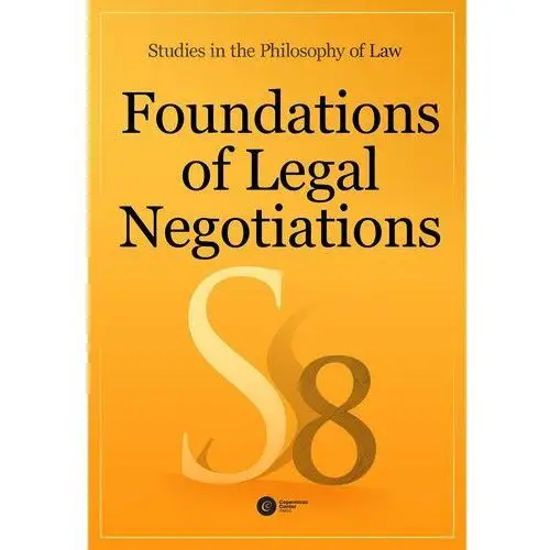 Foundations of Legal Negotiations. Studies in the Philosophy of Law vol. 8