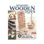 Making Wooden Toys: 15 Projects That Stack, Tumble, Whistle & Climb Sklep on-line