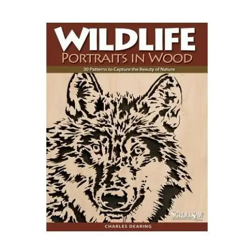 Fox chapel publishing Wildlife portraits in wood