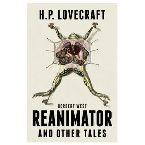 Herbert West Reanimator and Other Tales