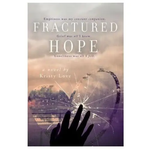 Fractured Hope