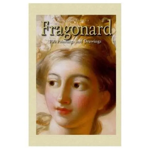 Fragonard: 100 Paintings and Drawings