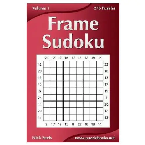 Frame Sudoku - Volume 1 - 276 Logic Puzzles