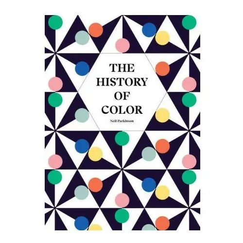 The history of color: how we see, use and understand colour Frances lincoln