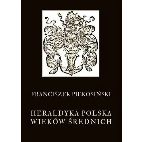 Heraldyka polska wieków średnich, AZ#28B29C7FEB/DL-ebwm/pdf