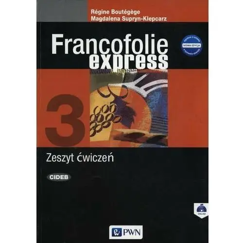 Francofolie express 3. Język francuski. Zeszyt ćwiczeń