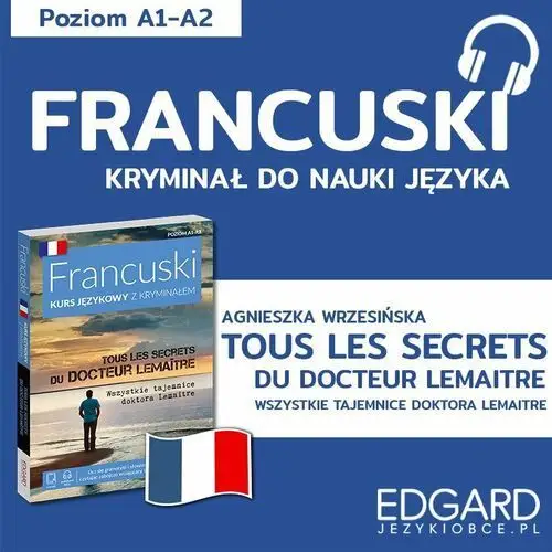 Francuski z kryminałem. Tous les secrets du docteur. Słowniczek