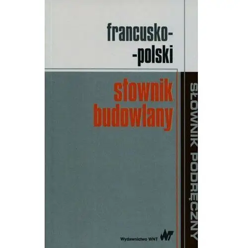 Francusko-polski słownik budowlany