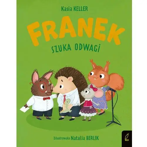 Franek szuka odwagi. Jeżyk Franek