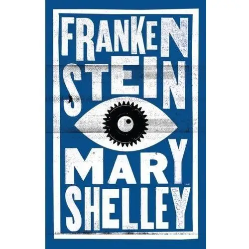 Frankenstein, English edition Shelley, Mary Wollstonecraft