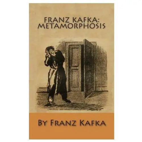 Franz Kafka: Metamorphosis