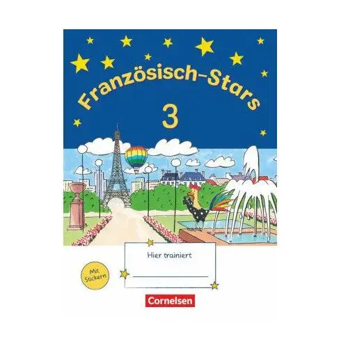 Französisch-Stars 3. Schuljahr. Übungsheft