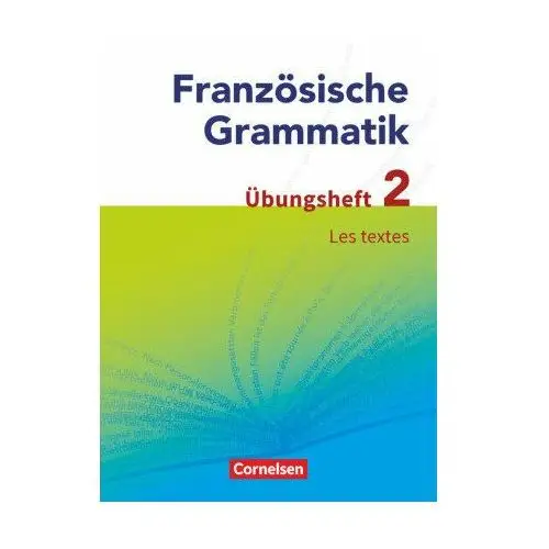 Französische Grammatik für die Mittel- und Oberstufe. Les textes