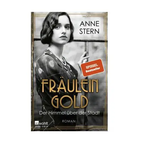 Fräulein Gold: Der Himmel über der Stadt