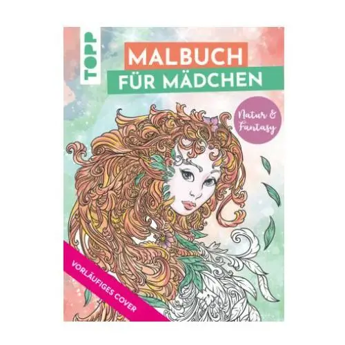 Malbuch für mädchen natur & fantasy Frech