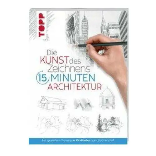 Frech verlag gmbh Die kunst des zeichnens 15 minuten - architektur