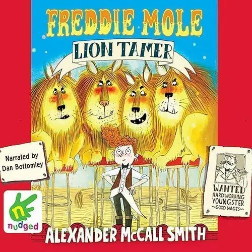 Freddie Mole. Lion Tamer