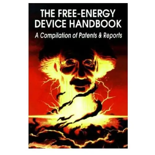 Free-energy device handbook Adventures unlimited press