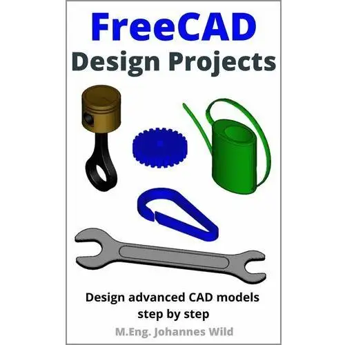 FreeCAD. Design Projects